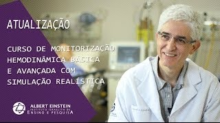 Monitorização Hemodinâmica Básica e Avançada com Simulação Realística  Médicos [upl. by Sonya]