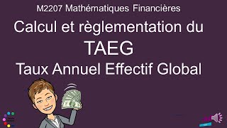 le TAEG Taux Annuel Effectif Global  réglementation et calcul [upl. by Gine958]