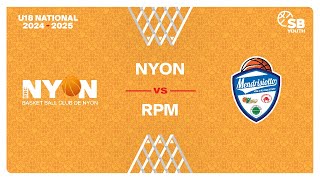 U18 National｜Day 8 NYON vs RPM [upl. by Pegasus]