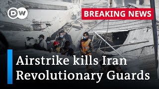 Iran Revolutionary Guard members reportedly killed in Damascus airstrike  DW News [upl. by Seibold]