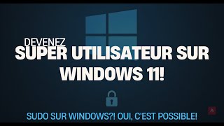 Comment activer sudo dans Windows 11 [upl. by Grimonia]