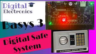 11 Digital Safe System Implementation on Basys 3 FPGA Board  Verilog  StepbyStep Instructions [upl. by Miarhpe]