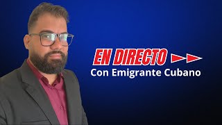 En Directo con Emigrante Cubano 1911 [upl. by Farrison]