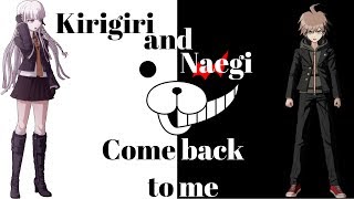 Kirigiri and Naegi AMV  Come back to me [upl. by Nedarb]