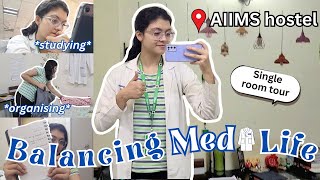 balancing med life🩺 new room toursingle organising  studying 📚 AIIMS Bhubaneswar MBBS [upl. by Nagem]