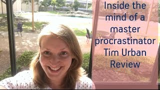 Inside the mind of a master procrastinator  Tim Urban Ted Talk Review [upl. by Acinnor]