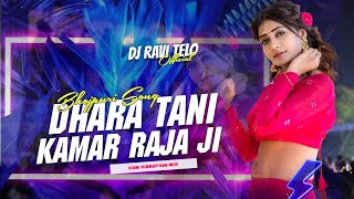 𝐃𝐣 𝐒𝐚𝐫𝐙𝐞𝐧 𝐒𝐞𝐭𝐮𝐩 𝐒𝐨𝐧𝐠  Dhara Tani Kamar Raja Ji  Edm Vibration Mix  Dj Ravi Telo [upl. by Amsirp441]