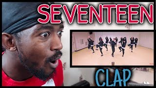 DANCER REACTS TO SVT CLAP DANCE PRACTICE  Choreography Video SEVENTEEN세븐틴  박수CLAP REACTION [upl. by Yatnahs]