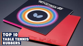 Top 10 Best Table Tennis Rubbers in 2024  Detailed Reviews amp Buyers Guide [upl. by Daenis454]