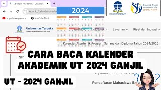 01 Cara Baca Kalender Akademik UT 2024 Ganjil 20242  Alur Kuliah Program Sarjana dan Diploma [upl. by Gabbie]