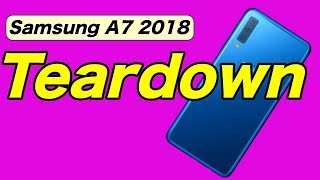 Samsung A7 2018 Full Disassembly [upl. by Bryon]