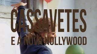 Trailer Cassavetes e a Nova Hollywood [upl. by Preiser]