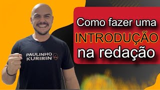 Como fazer uma introdução na redação [upl. by Narih]