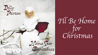 Dolly Parton  Ill Be Home for Christmas Official Audio [upl. by Demakis]