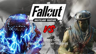 End of the Line  Raiders vs Super Mutants  Fallout Wasteland Warfare Battle Report [upl. by Haskel]