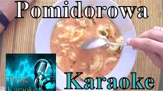 Pomidorowa LCHP Karaoke SARSA naucz mnie 3 TwojeKaraoke [upl. by Illoh]