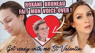 ROXANE BRUNEAU fait le voiceover de mon look de STVALENTIN  😂 [upl. by Knuth]