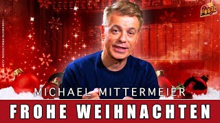 Michael Mittermeier  Frohe Weihnachten 2017 [upl. by Nnaxor114]