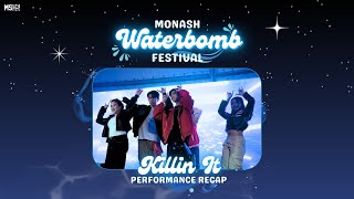 MSDS Monash Waterbomb Festival Performance  P1Harmony Killin It  Monash University Malaysia [upl. by Acinomal]