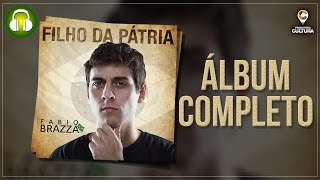 FILHO DA PÁTRIA Álbum Completo  Fabio Brazza [upl. by Mandy]