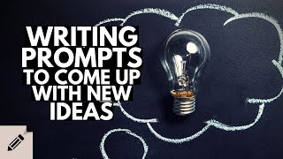 How to use Writing Prompts to come up with Story Ideas  Writing Tips for Beginners [upl. by Ahsemak]