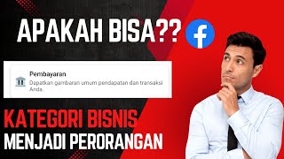 Mengubah Akun pembayaran Facebook Jenis bisnis menjadi perorangan apakah Bisa [upl. by Hcirdeirf]