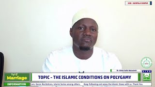 The Fiqh of Marriage Episode 38  Islamic Conditions on Polygamy  Dr AbdulHafiz Musa Walusimbi [upl. by Enorahs]