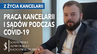 Z ŻYCIA KANCELARII odc3 Praca Kancelarii Sądów i rozpatrywanie spraw frankowych w czasie COVID19 [upl. by Evangelina]