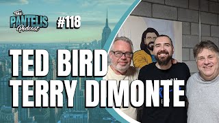 The Pantelis Podcast 118  Terry DiMonte amp Ted Bird [upl. by Yasnyl]