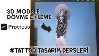 PROCREATE DÖVME TASARIMI  3D MODELE DÖVME EKLEME  tattoo procreate [upl. by Stelmach]