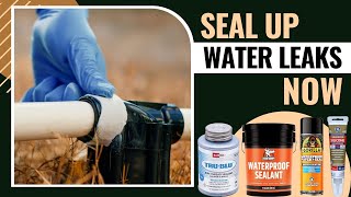 Best Sealant for Water Leaks  Instant Waterproof Sealer [upl. by Grory590]