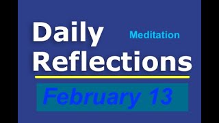 Daily Reflections Meditation Book – February 13 – Alcoholics Anonymous  Read Along – Sober Recovery [upl. by Vivien]