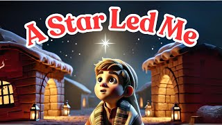 Sing A Long  A Star Led Me  Original Childrens Song christiansongs kidsongs singalong [upl. by Bettencourt]