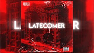 ALIVE  LateComer Prod XiSTENCE   Official Audio  Repost [upl. by Aizan]