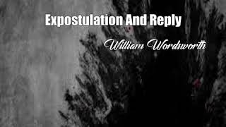 Expostulation And Reply William Wordsworth Poem [upl. by Anivid]