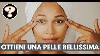 Come ottieni una Bella Pelle con la Nutrizione [upl. by Friederike]