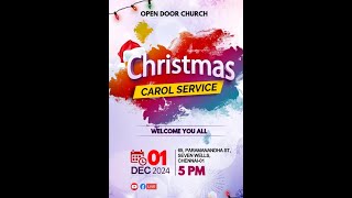 CHRISTMAS CAROL SERVICE 2024  OPEN DOOR CHURCH [upl. by Nnyllatsyrc]