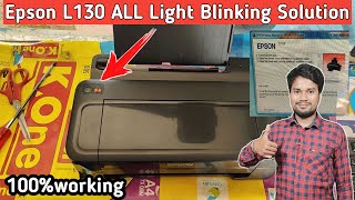 Epson L130 all light blinking Problem solution  epson l130 paper jam error but no paper jam [upl. by Rehpotsirhk]