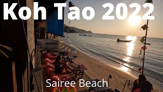 SAIREE Beach KOH TAO THAILAND in 2022 [upl. by Assirt968]