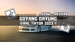 DJ GOYANG DAYUNG X DANZA KUDURO  SLOW AND REVERB [upl. by Ahto]