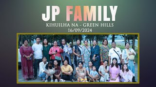 JP FAMILY  KIHUILHA NA  GREEN HILLS  16092024 [upl. by Annavoeg347]