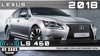 2018 LEXUS LS 460 Review [upl. by Enej]