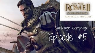 Total War Rome II  Ep 5 Hannibal at the Gates  Carthage Campaign [upl. by Irfan]