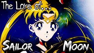 The Lore of Sailor Moon [upl. by Niels]