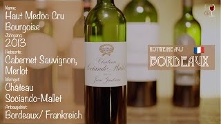 WEINVERKOSTUNG  Rotwein  Haut Medoc Cru Bourgoise 2013  Château SociandoMallet  Bordeaux [upl. by Ellenoj]