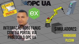 INTEGRAÇÃO ROBO FANUC COM TIA PORTAL VIA PROTOCOLO OPC UA [upl. by Manoop542]