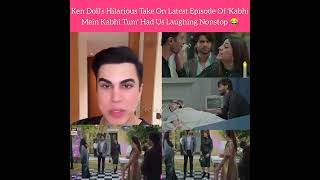 Ken Doll Criticize Kabhi Main Kabhi Tum Actress Rubab😱 kabhimainkabhitum shortsfeed [upl. by Aggie]