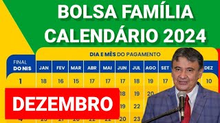 CALENDÁRIO BOLSA FAMÍLIA DE DEZEMBRO 2024 VEJAS AS DATAS DE PAGAMENTO OFICIAIS [upl. by Blessington]