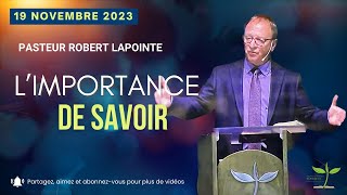 LIMPORTANCE DE SAVOIR  Robert Lapointe [upl. by Thier]