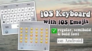 IOS KEYBOARD EMOJI IN ANDROID PHONE 🩷🍯IPHONE KEYBOARD [upl. by Ellener]